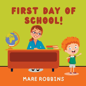 First Day Of School (Liam'S Adventures) First Day Of School (Liam'S Adventures)