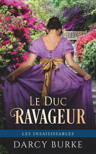 Le Duc Ravageur (Les Insaisissables) (French Edition) Le Duc Ravageur (Les Insaisissables) (French Edition)