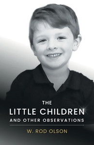 The Little Children And Other Observations The Little Children And Other Observations