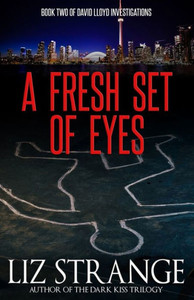 A Fresh Set Of Eyes (David Lloyd Investigations) A Fresh Set Of Eyes (David Lloyd Investigations)