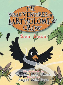 The Misadventures Of Bartholomew Crow The Misadventures Of Bartholomew Crow