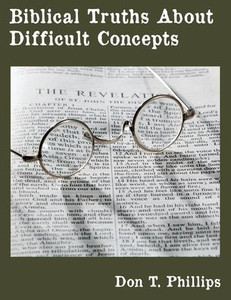 Biblical Truths About Difficult Concepts