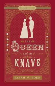 The Queen And The Knave (Proper Romance Victorian)