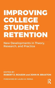 Improving College Student Retention Improving College Student Retention
