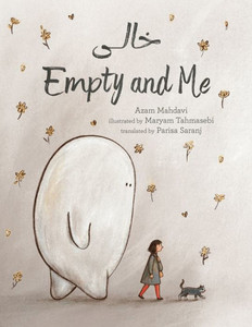 Empty And Me: A Tale Of Friendship And Loss (Persian Edition) (English And Persian Edition) Empty And Me: A Tale Of Friendship And Loss (Persian Edition) (English And Persian Edition)