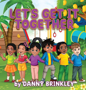 Let'S Get It Together Let'S Get It Together