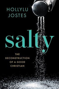 Salty: The Deconstruction Of A Good Christian