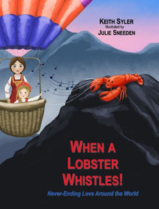 When A Lobster Whistles When A Lobster Whistles