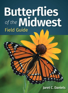 Butterflies Of The Midwest Field Guide (Butterfly Identification Guides) Butterflies Of The Midwest Field Guide (Butterfly Identification Guides)