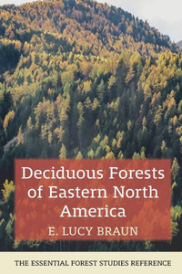 Deciduous Forests Of Eastern North America Deciduous Forests Of Eastern North America