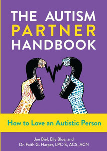 The Autism Partner Handbook: How To Love An Autistic Person (5-Minute Therapy)
