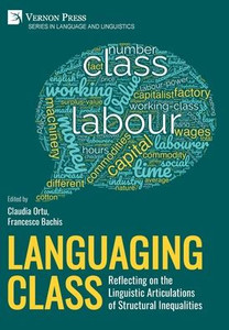 Languaging Class: Reflecting On The Linguistic Articulations Of Structural Inequalities Languaging Class: Reflecting On The Linguistic Articulations Of Structural Inequalities