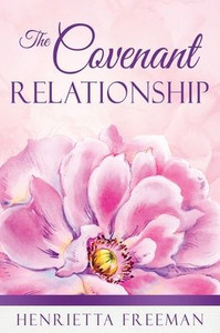 The Covenant Relationship The Covenant Relationship
