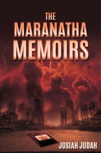 The Maranatha Memoirs