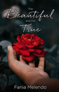 The Beautiful And The True The Beautiful And The True