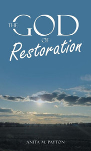 The God Of Restoration