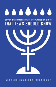 Seven Statements From The Christian Bible That Jews Should Know Seven Statements From The Christian Bible That Jews Should Know