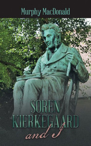 Soren Kierkegaard And I Soren Kierkegaard And I