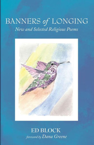 Banners Of Longing: New And Selected Religious Poems