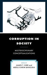 Corruption In Society: Multidisciplinary Conceptualizations Corruption In Society: Multidisciplinary Conceptualizations