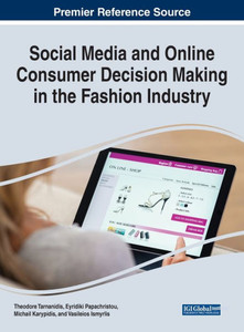 Social Media And Online Consumer Decision Making In The Fashion Industry Social Media And Online Consumer Decision Making In The Fashion Industry