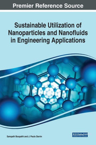 Sustainable Utilization Of Nanoparticles And Nanofluids In Engineering Applications Sustainable Utilization Of Nanoparticles And Nanofluids In Engineering Applications