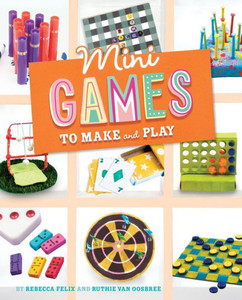 Mini Games To Make And Play (Mini Makers)