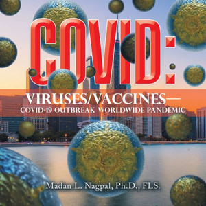 Covid: Viruses/Vaccines: Covid-19 Outbreak Worldwide Pandemic