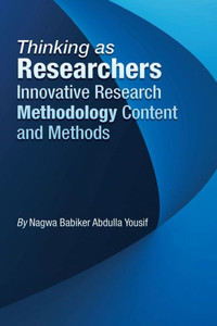Thinking As Researchers Innovative Research Methodology Content And Methods Thinking As Researchers Innovative Research Methodology Content And Methods