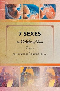 7 Sexes & The Origin Of Man 7 Sexes & The Origin Of Man