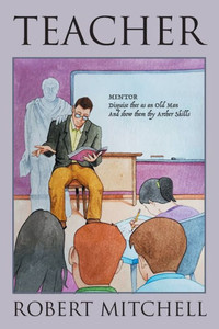 Teacher: Seeking The Vocational Archetype Teacher: Seeking The Vocational Archetype