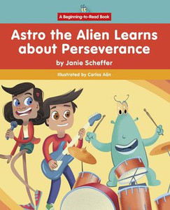 Astro The Alien Learns About Perseverance Astro The Alien Learns About Perseverance