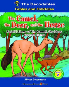 The Camel, The Deer, And The Horse The Camel, The Deer, And The Horse