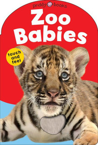 Baby Touch & Feel: Zoo Babies (Baby Touch And Feel) Baby Touch & Feel: Zoo Babies (Baby Touch And Feel)