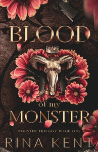 Blood Of My Monster: Special Edition Print (Monster Trilogy Special Edition) Blood Of My Monster: Special Edition Print (Monster Trilogy Special Edition)