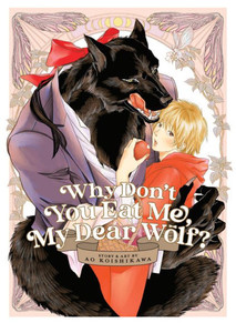 Why Don'T You Eat Me, My Dear Wolf?