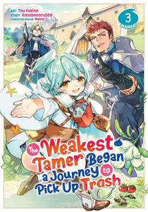 The Weakest Tamer Began A Journey To Pick Up Trash (Manga) Vol. 3 The Weakest Tamer Began A Journey To Pick Up Trash (Manga) Vol. 3