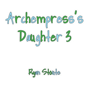 ArchempressS Daughter 3 ArchempressS Daughter 3