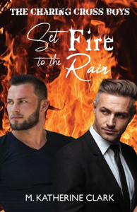 Set Fire To The Rain (The Charing Cross Boys) Set Fire To The Rain (The Charing Cross Boys)