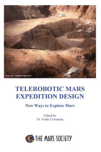 Telerobotic Mars Expedition Design: New Ways To Explore Mars