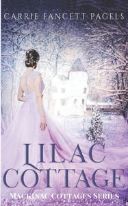 Lilac Cottage (Mackinac Cottages Series)