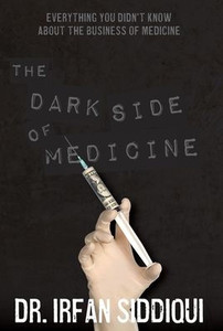The Dark Side Of Medicine