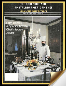 The Adventures Of An Italian American Chef: A Memoir With Recipes The Adventures Of An Italian American Chef: A Memoir With Recipes