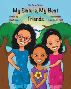 My Sisters, My Best Friends My Sisters, My Best Friends