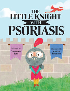 The Little Knight With Psoriasis The Little Knight With Psoriasis