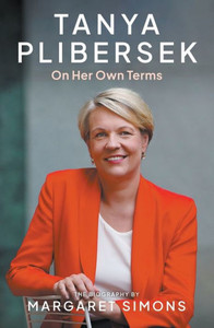 Tanya Plibersek: On Her Own Terms Tanya Plibersek: On Her Own Terms