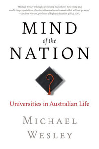Mind Of The Nation: Universities In Australian Life