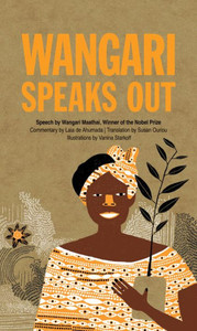 Wangari Speaks Out (Speak Out) Wangari Speaks Out (Speak Out)