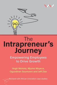 The IntrapreneurS Journey: Empowering Employees To Drive Growth The IntrapreneurS Journey: Empowering Employees To Drive Growth
