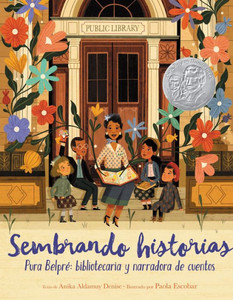Sembrando Historias: Pura Belpré: Bibliotecaria Y Narradora De Cuentos: Planting Stories: The Life Of Librarian And Storyteller Pura Belpre (Spanish Edition) Sembrando Historias: Pura Belpré: Bibliotecaria Y Narradora De Cuentos: Planting Stories: The Life Of Librarian And Storyteller Pura Belpre (Spanish Edition)